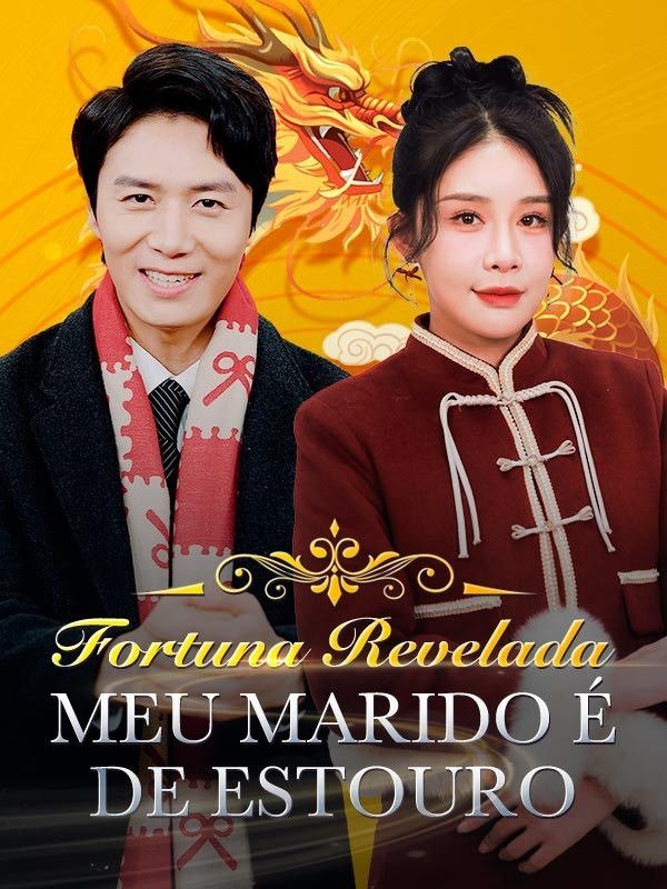 Fortuna Revelada: Meu Marido é de Estouro
