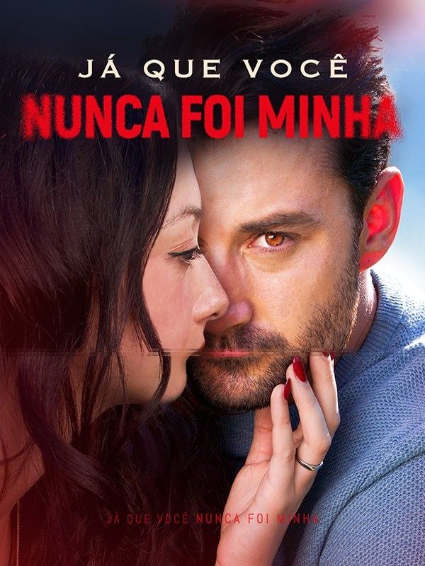 Já que Você Nunca Foi Minha