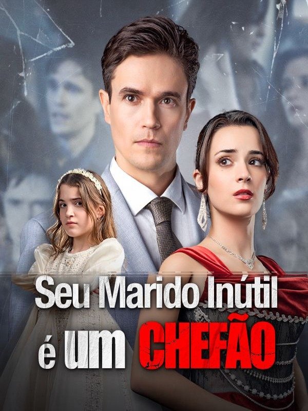 Seu Marido Inútil é um Chefão